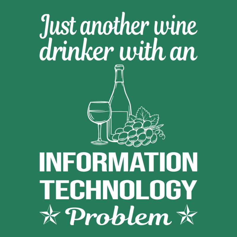 Funny Wine Drinker Information Technology Aestheti T-shirt | Artistshot