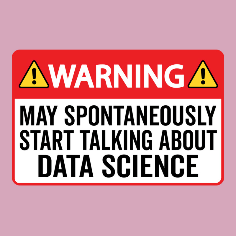 Warning May Spontaneously Start Talking About Data Classic T-shirt by bacsalgasmeyp | Artistshot