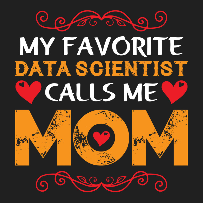 My Favorite Data Scientist Calls Me Mom Funny Retr Ladies Polo Shirt by onkeimbomat | Artistshot