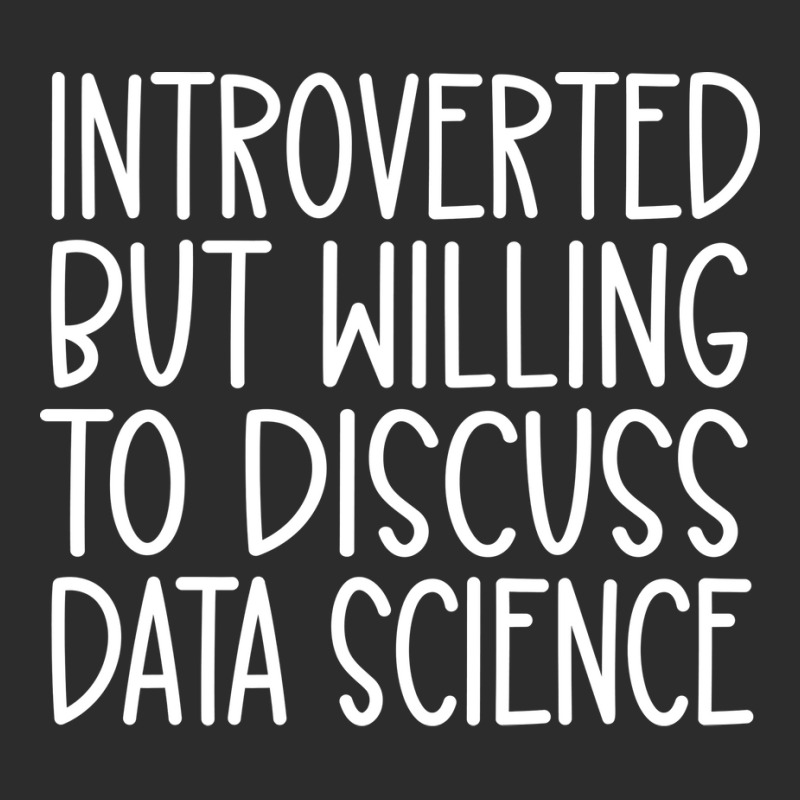 Introverted But Willing To Discuss Data Science Fu Exclusive T-shirt | Artistshot