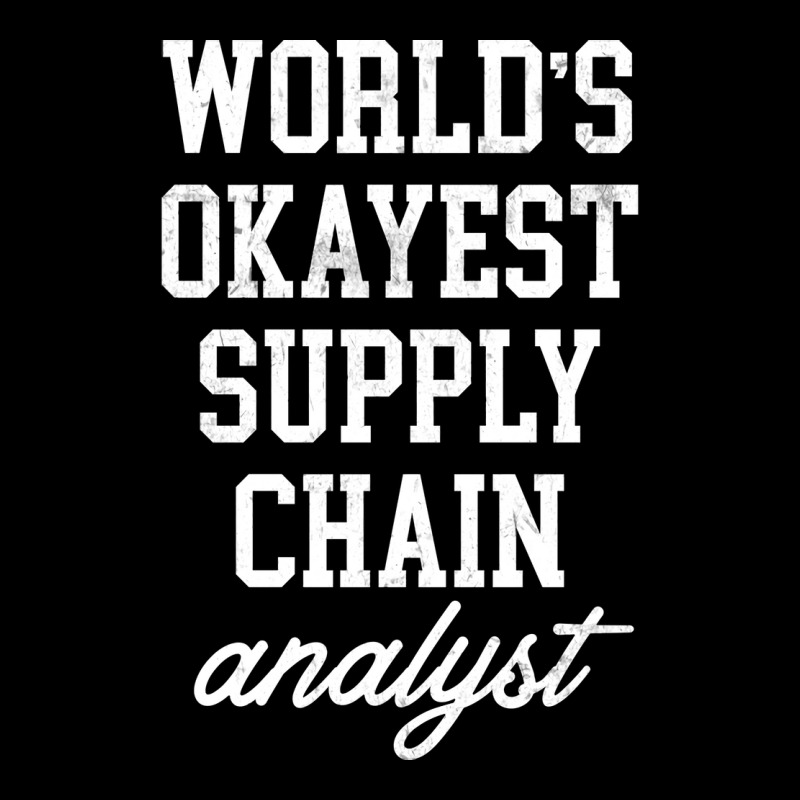 Supply Chain Analyst Worlds Okayest Design Adjustable Cap by selkeeuakap | Artistshot