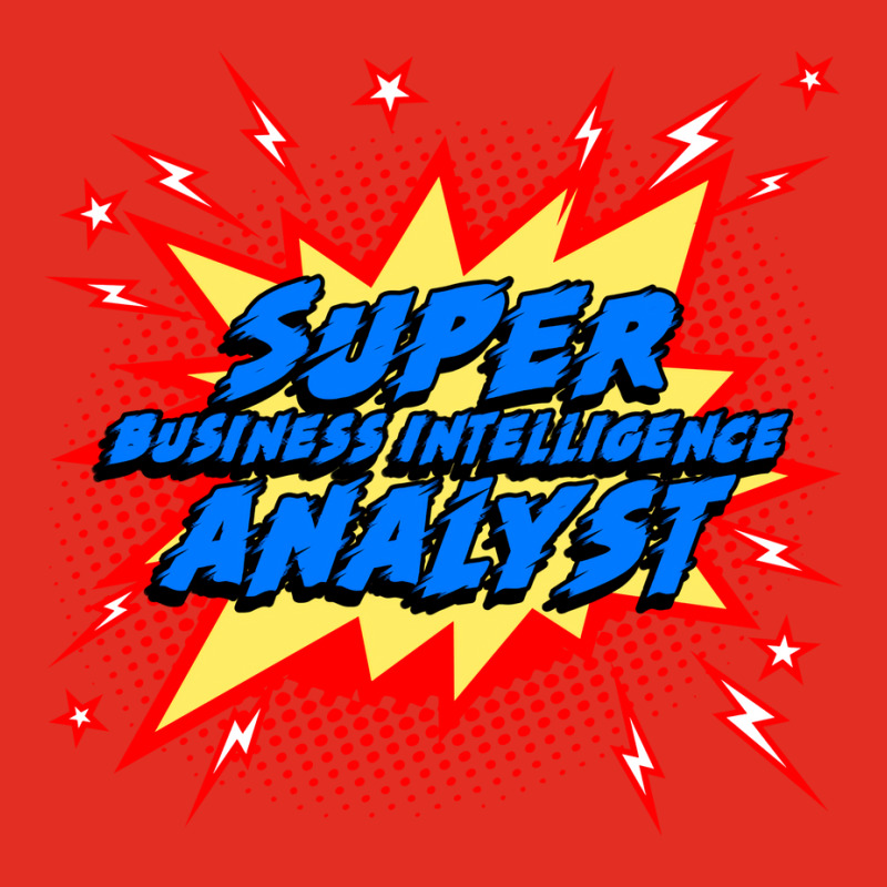 Super Business Intelligence Analyst Red Graphic T-shirt | Artistshot