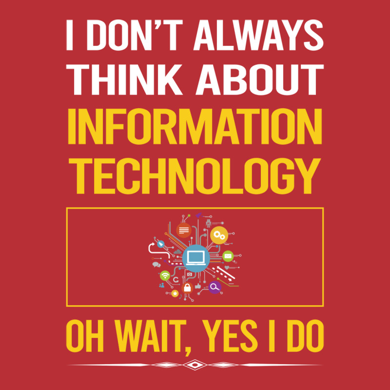 Funny Yes I Do Information Technology Nature T-shirt | Artistshot