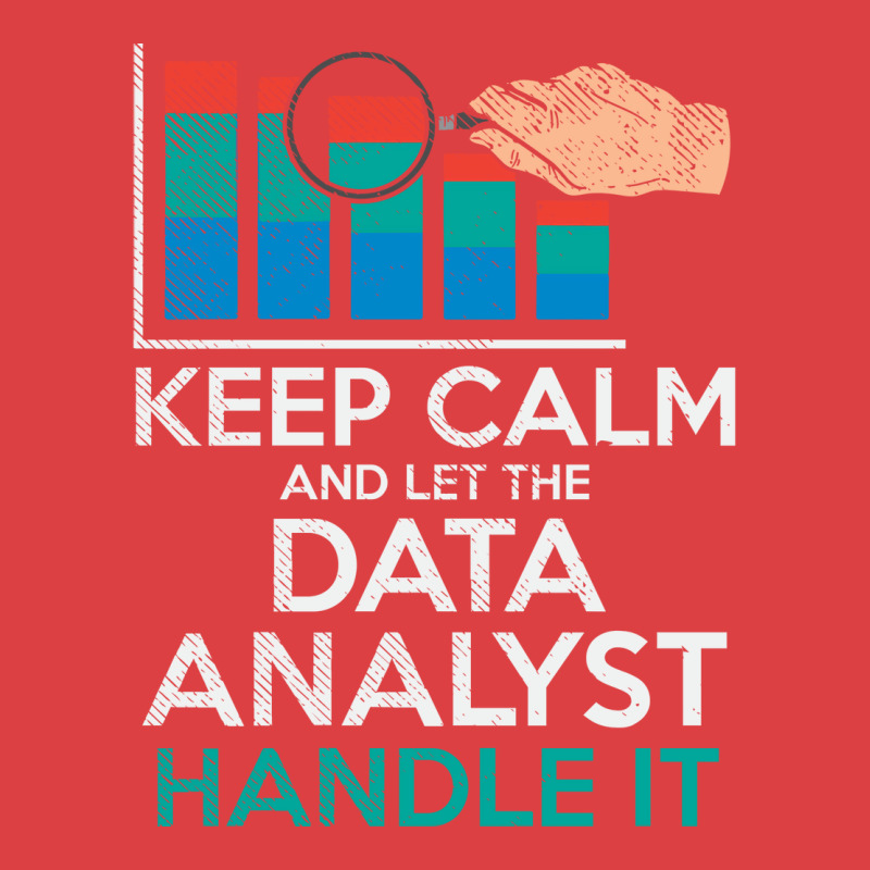 Keep Calm And Let The Data Analyst Handle It Retro Tank Top | Artistshot