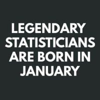 Legendary Statisticians Are Born In January Summer Women's Triblend Scoop T-shirt | Artistshot