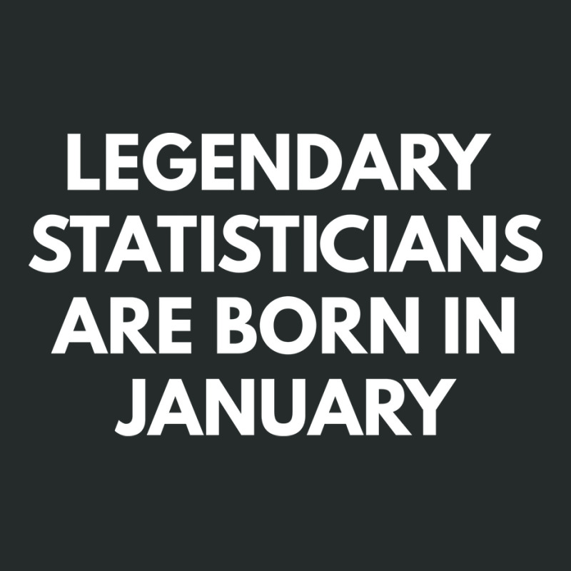 Legendary Statisticians Are Born In January Summer Women's Triblend Scoop T-shirt by rawoofmnlj | Artistshot