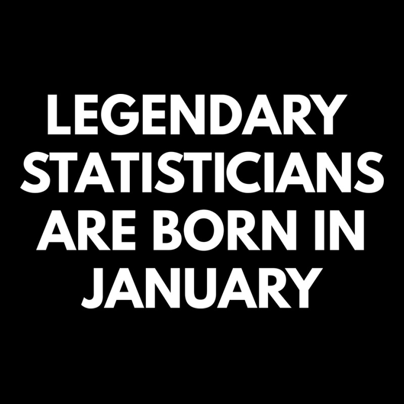 Legendary Statisticians Are Born In January Summer Maternity Scoop Neck T-shirt by rawoofmnlj | Artistshot