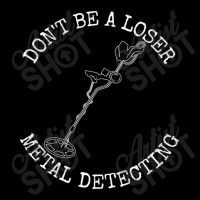 Metal Detector Dont Be A Loser Metal Detecting Men's 3/4 Sleeve Pajama Set | Artistshot