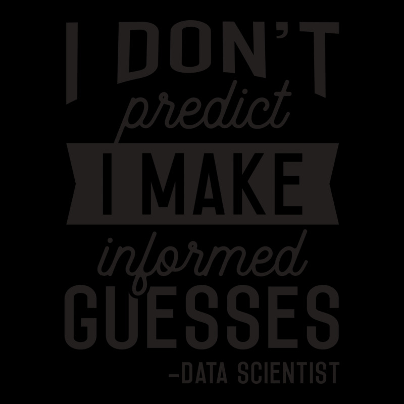 I Dont Predict I Make Informed Guesses Funny Data Men's 3/4 Sleeve Pajama Set by fatmaluremeb | Artistshot