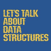 Lets Talk About Data Structures Algorithms Binary T-shirt | Artistshot