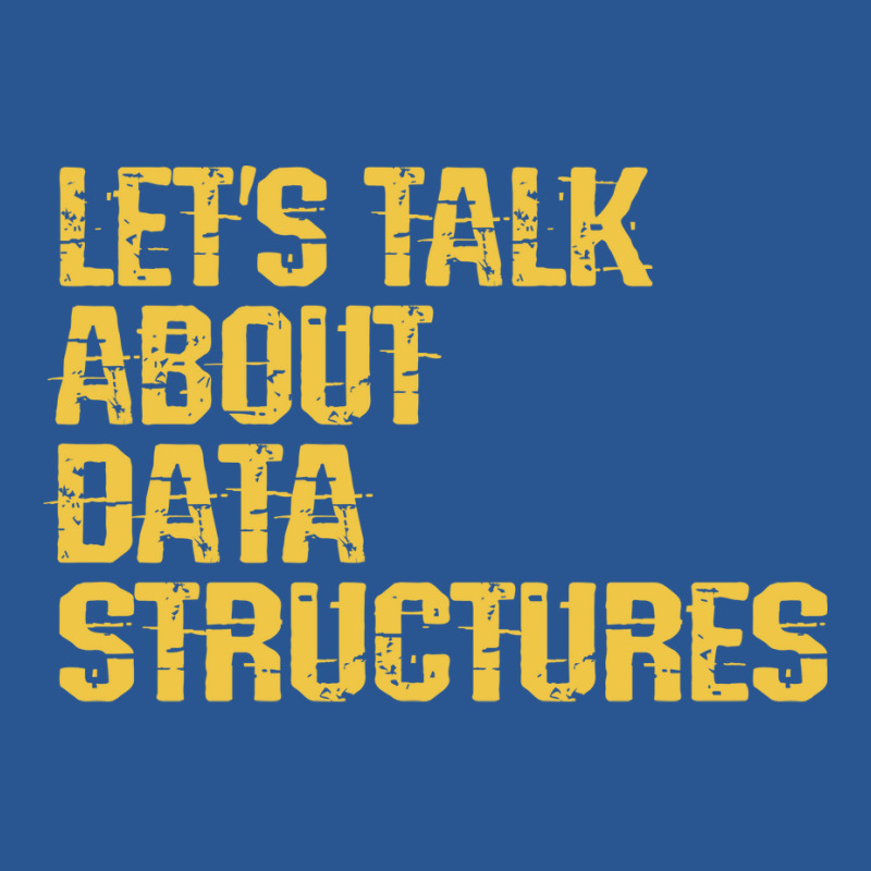 Lets Talk About Data Structures Algorithms Binary T-shirt | Artistshot