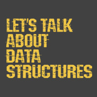 Lets Talk About Data Structures Algorithms Binary Vintage T-shirt | Artistshot