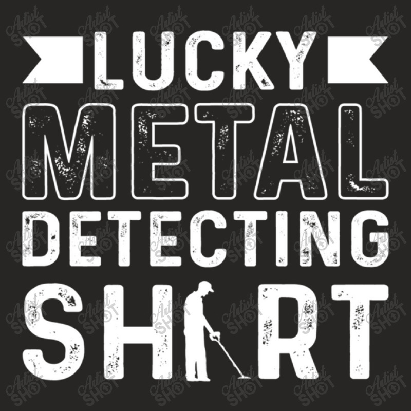 Metal Detector Relic Hunting Lucky Metal Detecting Ladies Fitted T-Shirt by HECTORNVAZQUEZ | Artistshot