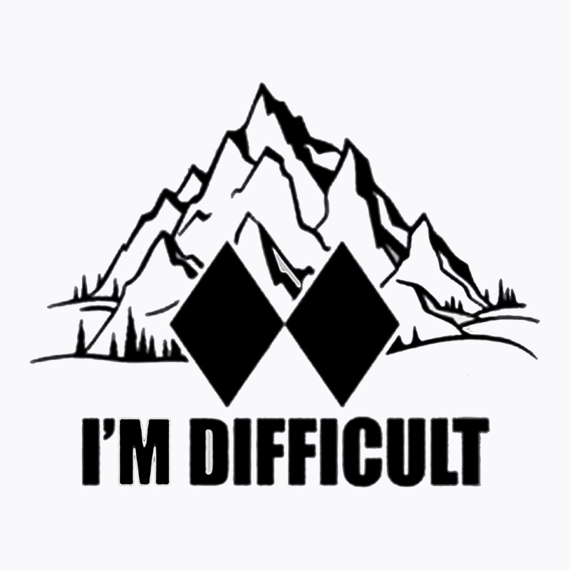 Im Difficult Skiing T-shirt | Artistshot