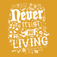 Never Trust The Living   Goth   Vintage Distressed T-shirt | Artistshot