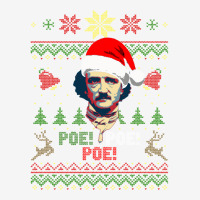 Poe Poe Poe Edgar Allan Poe Ho Ho Ho Ho Christmas Classic T-shirt | Artistshot