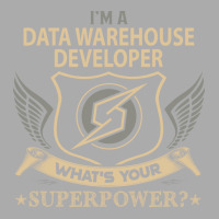 Data Warehouse Developer T  Superpower Gift Item T T-shirt | Artistshot