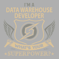 Data Warehouse Developer T  Superpower Gift Item T Exclusive T-shirt | Artistshot