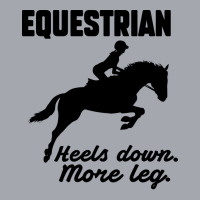 Equestrian Heels Down More Leg Gift Long Sleeve Shirts | Artistshot