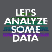 Lets Analyze Some Data Data Analytics Funny Quote Ladies Fitted T-shirt | Artistshot