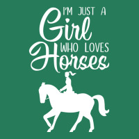 Im Just A Girl Who Loves Horses Gift Riding Gift T-shirt | Artistshot