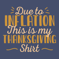 Due To Inflation This Is My Thanksgiving Costume T Vintage Short | Artistshot