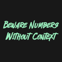 Beware Numbers Without Context Humor Flannel Shirt | Artistshot