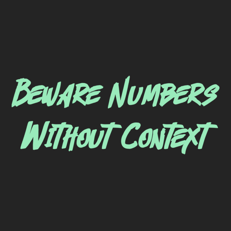 Beware Numbers Without Context Humor 3/4 Sleeve Shirt | Artistshot