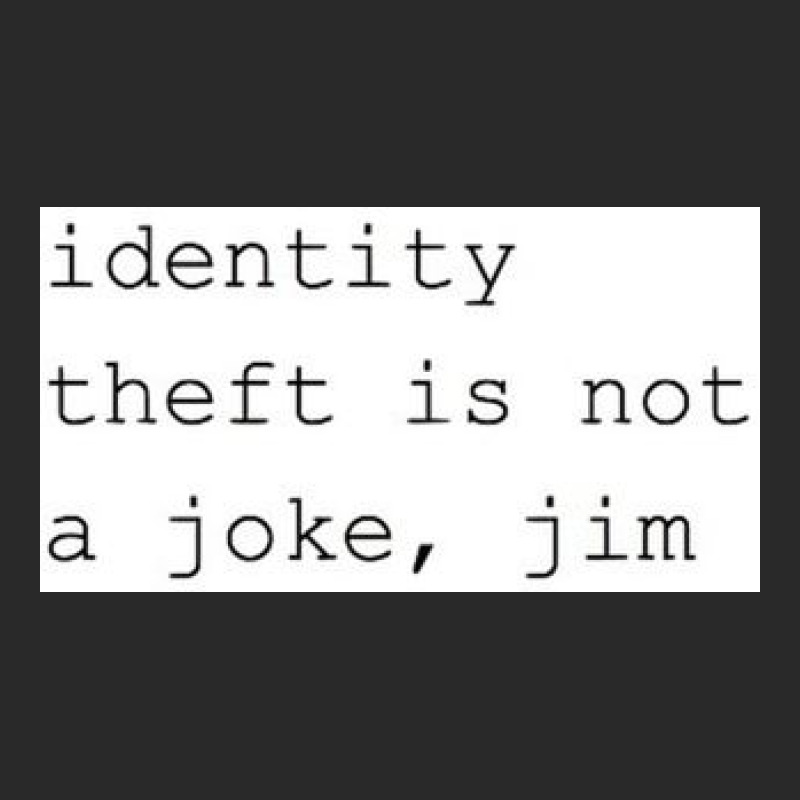 Identity Theft Is Not A Joke Toddler T-shirt | Artistshot