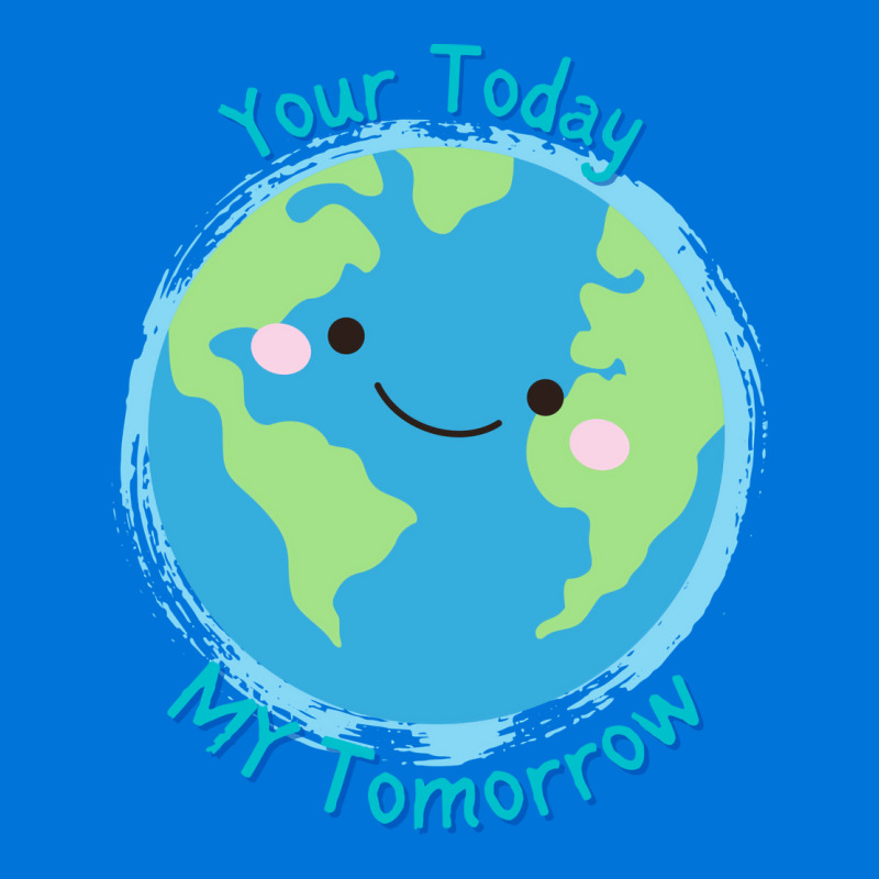 Your Today My Tomorrow Planet Earth Kids Future Hi Graphic T-shirt by azawadfedinx | Artistshot