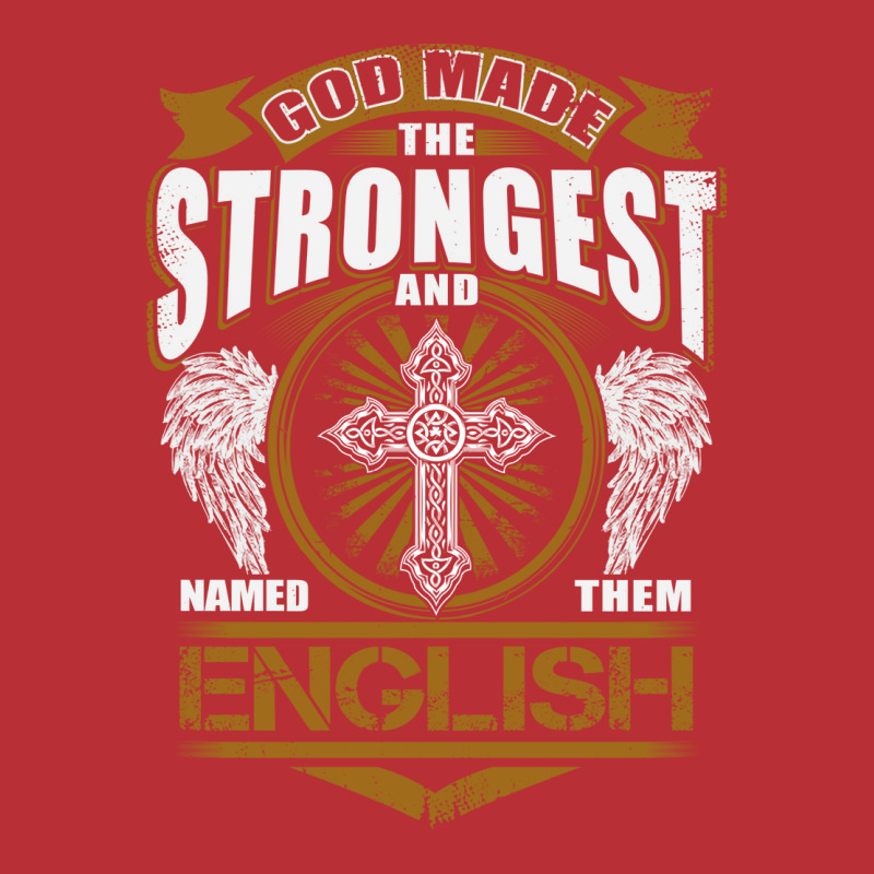 English Name T  God Found Strongest And Named Them T-shirt | Artistshot