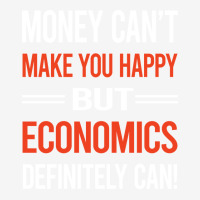 Funny Money Cant Make You Happy Economics Economy Classic T-shirt | Artistshot