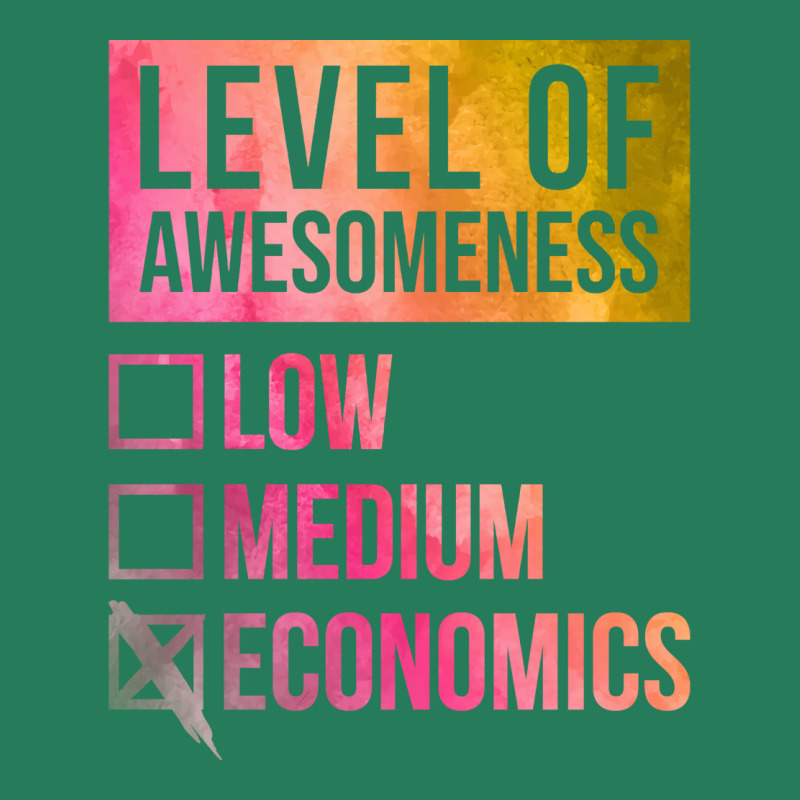 Funny Level Of Awesomeness Low Medium Gift Economi T-Shirt by urbashouxk | Artistshot