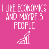 I Like Economics And Maybe Three People Red T-shirt | Artistshot