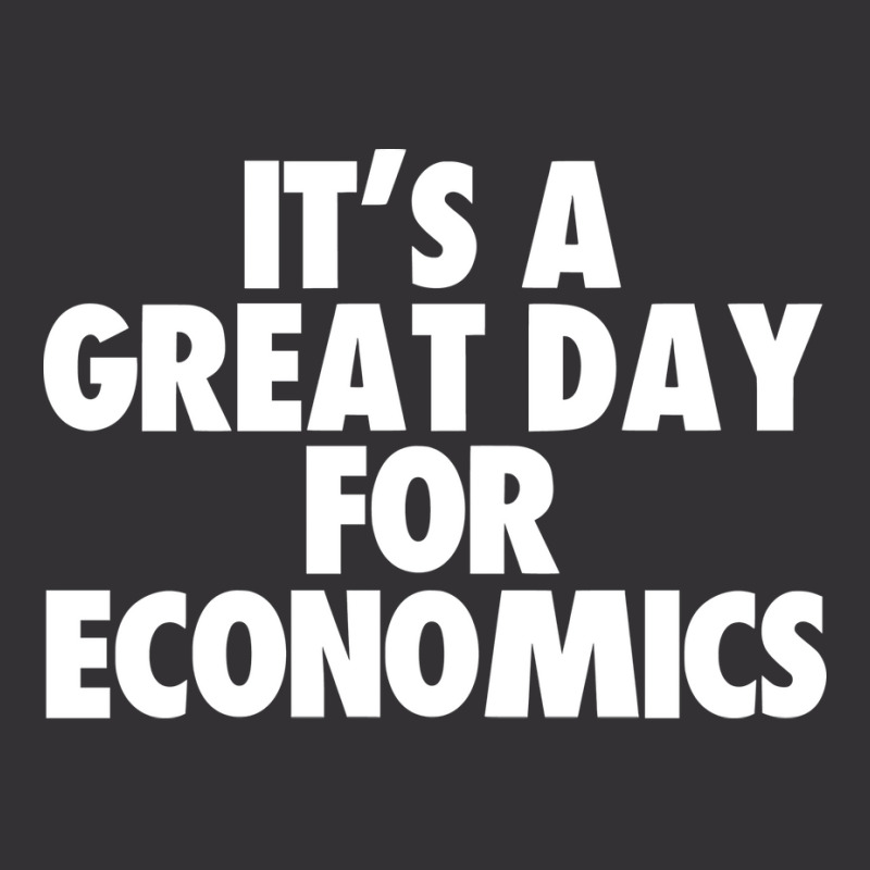 Its A Great Day For Economics Humor Vintage Short by frcmakanoe | Artistshot