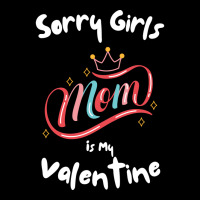 Sorry Girls Mommy Is My Valentines Day Mom Boys So Adjustable Cap | Artistshot