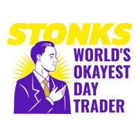 Stonks Worlds Okayest Day Trader Quote Crop Top | Artistshot