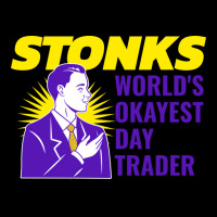 Stonks Worlds Okayest Day Trader Quote Legging | Artistshot