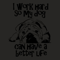 I Work Hard So My Dog Can Have A Better Life Natur Ladies Fitted T-shirt | Artistshot