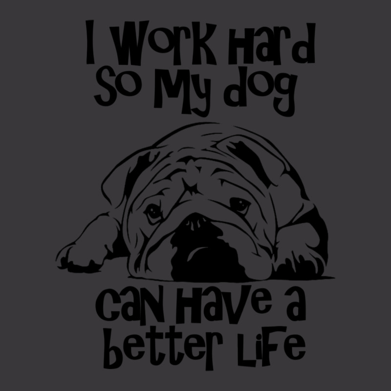 I Work Hard So My Dog Can Have A Better Life Natur Ladies Curvy T-Shirt by tsaurijoilda4 | Artistshot