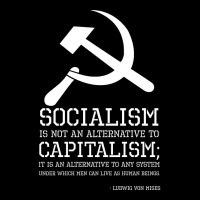 Socialism Is Not An Alternative To Capitalism It I Cropped Hoodie | Artistshot