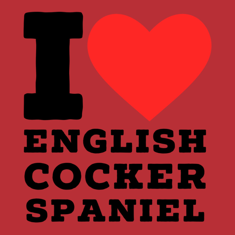 I Love English Cocker Spaniel Girl T-shirt | Artistshot