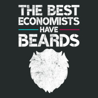 The Best Economists Have Beards Funny Economist Ga Women's Triblend Scoop T-shirt | Artistshot