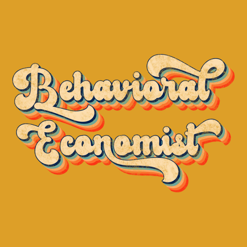 Behavioral Economist Job Retro Behavioral Economic T-Shirt by terleytsaka6 | Artistshot