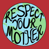 Respect Your Mother Hand Drawn Earth Planet Men Wo T-shirt | Artistshot