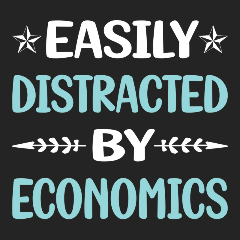 Funny Easily Distracted By Economics Economy Econo 3/4 Sleeve Shirt by terleytsaka6 | Artistshot