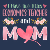 I Have Two Titles Economics Teacher And Mom Music Men Denim Jacket | Artistshot