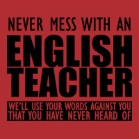 English Teacher Never Mess With An English Teacher Ladies Fitted T-shirt | Artistshot