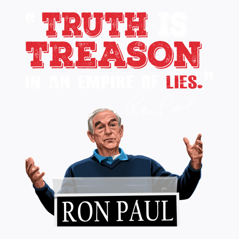 Ron Paul Truth Is Treason Yellow T-Shirt by terleytsaka6 | Artistshot