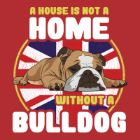 English Bulldog A House Is Not A Home Without A Bu Ladies Fitted T-shirt | Artistshot